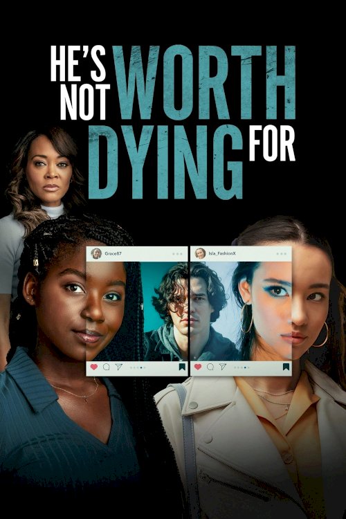 He's Not Worth Dying For - Movie Poster He's Not Worth Dying For - Movie Poster