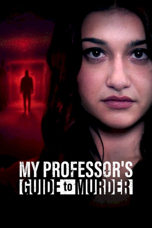 My Professor's Guide to Murder - Movie Poster My Professor's Guide to Murder - Movie Poster