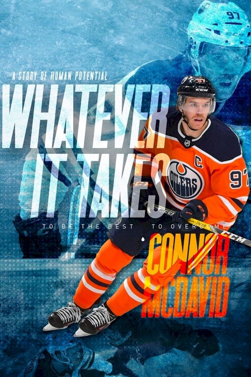 Connor McDavid: Whatever it Takes - Movie Poster Connor McDavid: Whatever it Takes - Movie Poster
