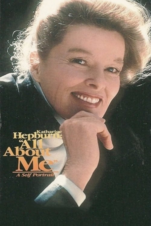 Katharine Hepburn: All About Me - Movie Poster Katharine Hepburn: All About Me - Movie Poster