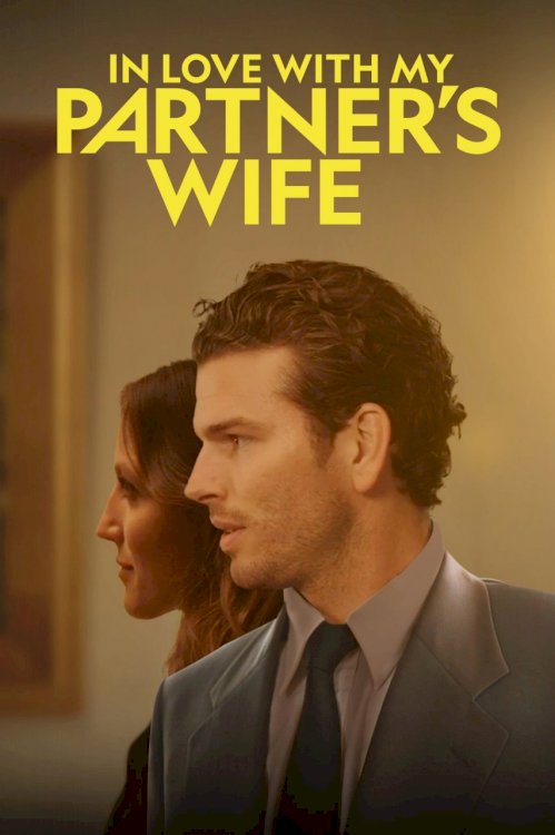 In Love with My Partner's Wife - Movie Poster In Love with My Partner's Wife - Movie Poster