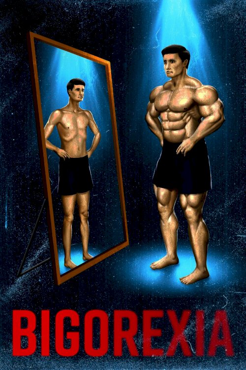 Bigorexia - Movie Poster