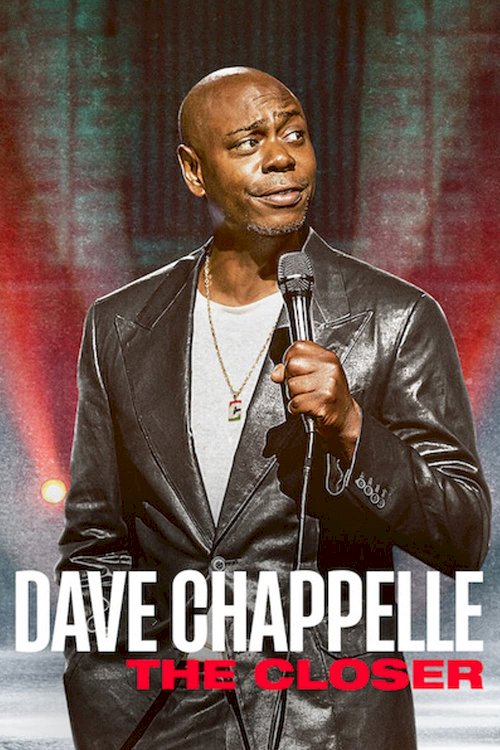 Dave Chappelle: The Closer - Movie Poster Dave Chappelle: The Closer - Movie Poster