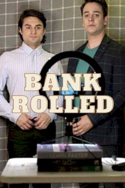 Bankrolled - Movie Poster Bankrolled - Movie Poster