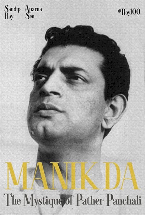 Manik da: The Mystique of Pather Panchali - Movie Poster Manik da: The Mystique of Pather Panchali - Movie Poster