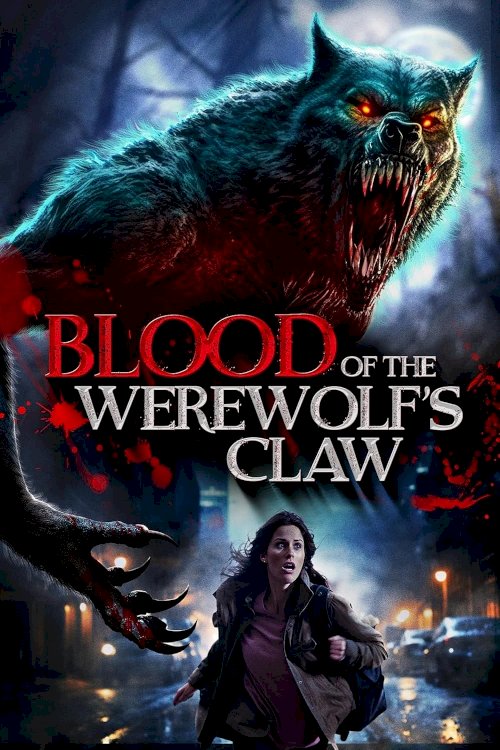 Blood of the Werewolf's Claw - Movie Poster Blood of the Werewolf's Claw - Movie Poster