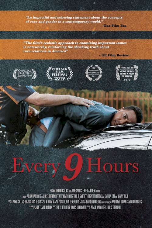 Every 9 Hours - Movie Poster Every 9 Hours - Movie Poster