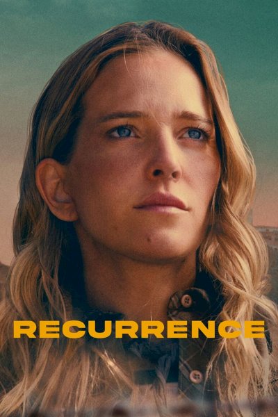 Recurrence - Movie Poster Recurrence - Movie Poster