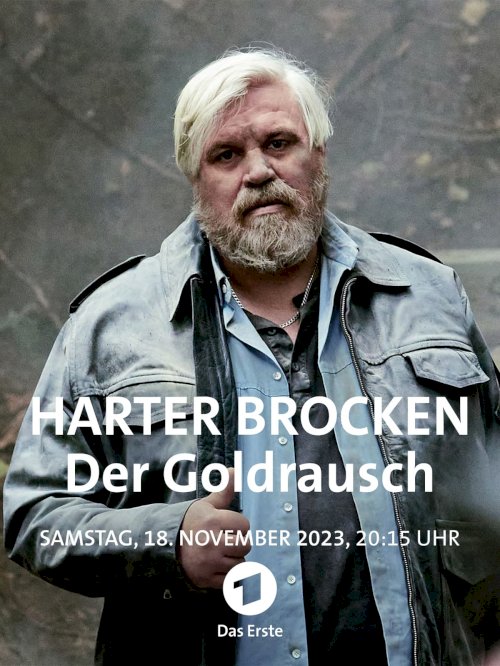 Harter Brocken: Der Goldrausch - Movie Poster Harter Brocken: Der Goldrausch - Movie Poster