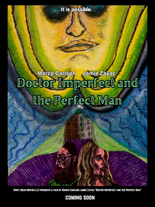 Doctor Imperfect and the Perfect Man - Movie Poster