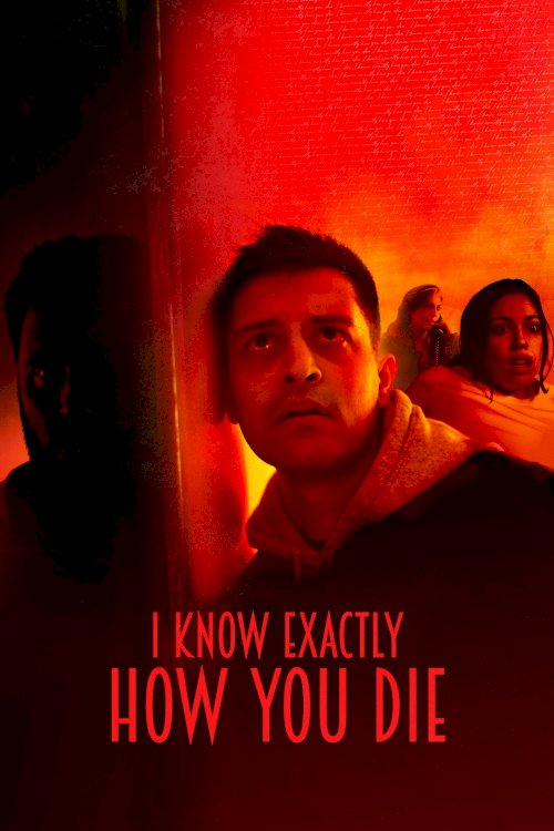 I Know Exactly How You Die - Movie Poster I Know Exactly How You Die - Movie Poster