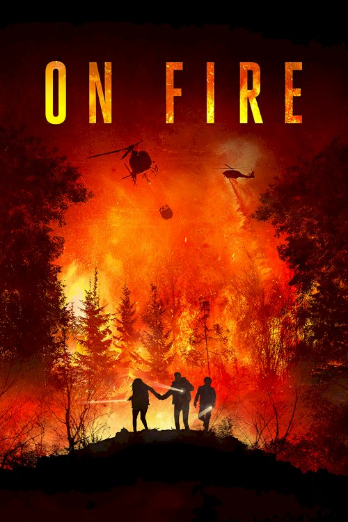 On Fire - Movie Poster On Fire - Movie Poster