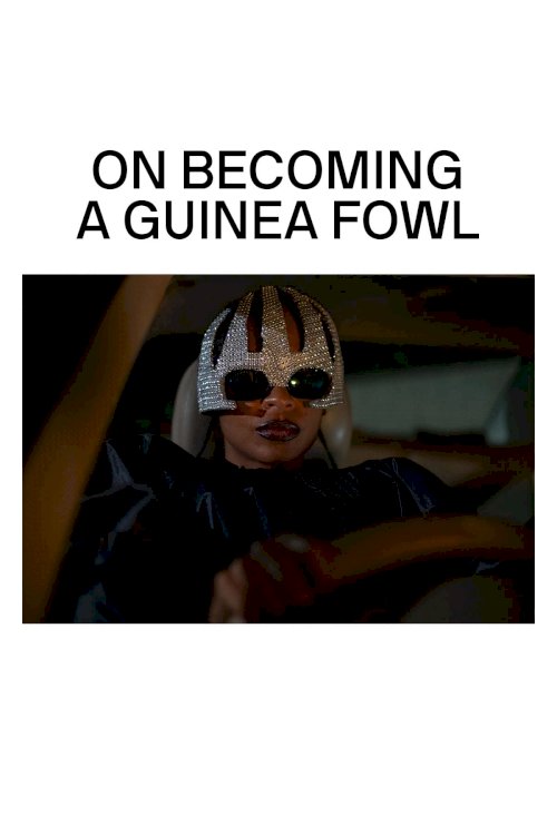 On Becoming a Guinea Fowl - Movie Poster On Becoming a Guinea Fowl - Movie Poster