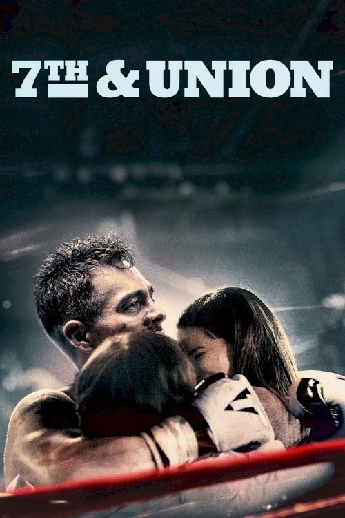 7th & Union - Movie Poster 7th & Union - Movie Poster
