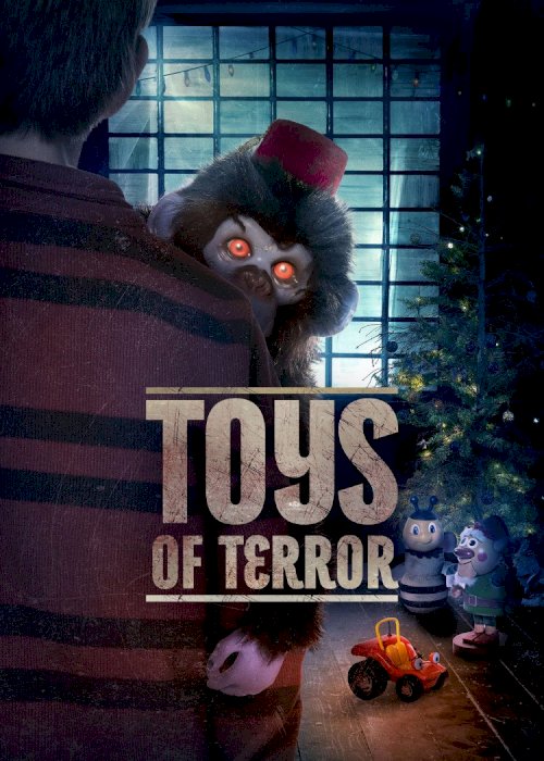 Toys of Terror - Movie Poster Toys of Terror - Movie Poster