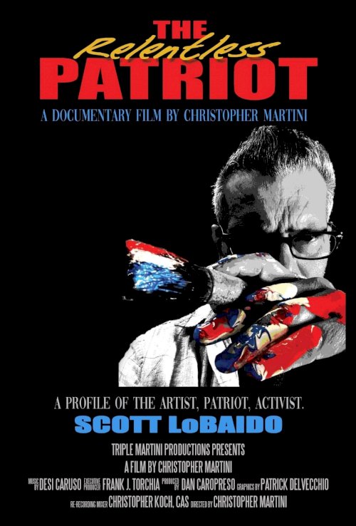 The Relentless Patriot - Movie Poster The Relentless Patriot - Movie Poster
