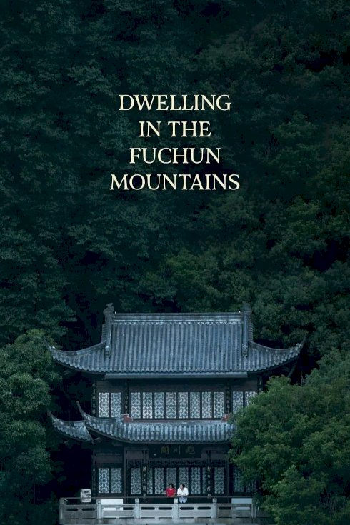 Dwelling in the Fuchun Mountains - Movie Poster