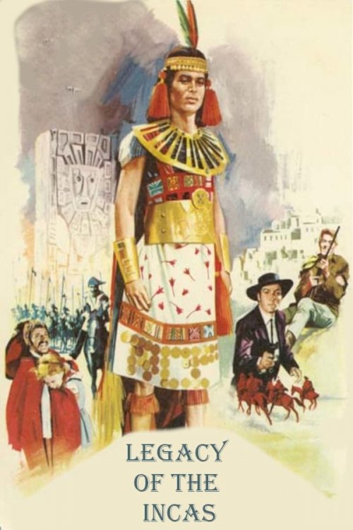 Legacy of the Incas - Movie Poster Legacy of the Incas - Movie Poster