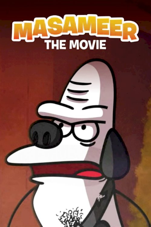 Masameer: The Movie - Movie Poster Masameer: The Movie - Movie Poster