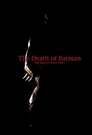 The Death of Batman - Movie Poster The Death of Batman - Movie Poster
