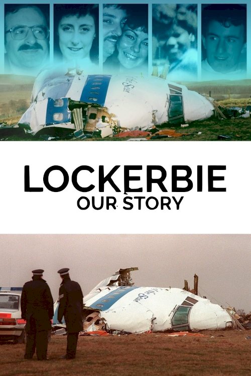 Lockerbie: Our Story - Movie Poster Lockerbie: Our Story - Movie Poster