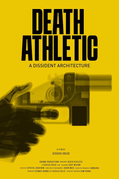 Death Athletic: A Dissident Architecture - Movie Poster Death Athletic: A Dissident Architecture - Movie Poster