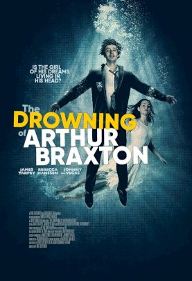 The Drowning of Arthur Braxton - Movie Poster The Drowning of Arthur Braxton - Movie Poster