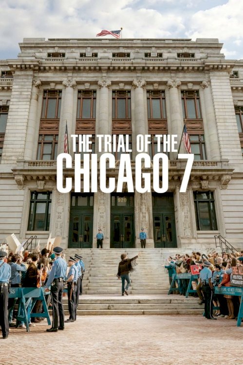 The Trial of the Chicago 7 - Movie Poster The Trial of the Chicago 7 - Movie Poster
