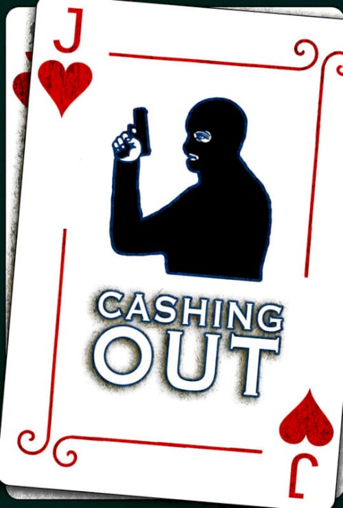 Cashing Out - Movie Poster Cashing Out - Movie Poster