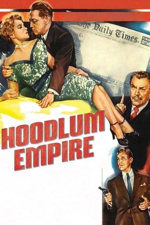 Hoodlum Empire - Movie Poster Hoodlum Empire - Movie Poster