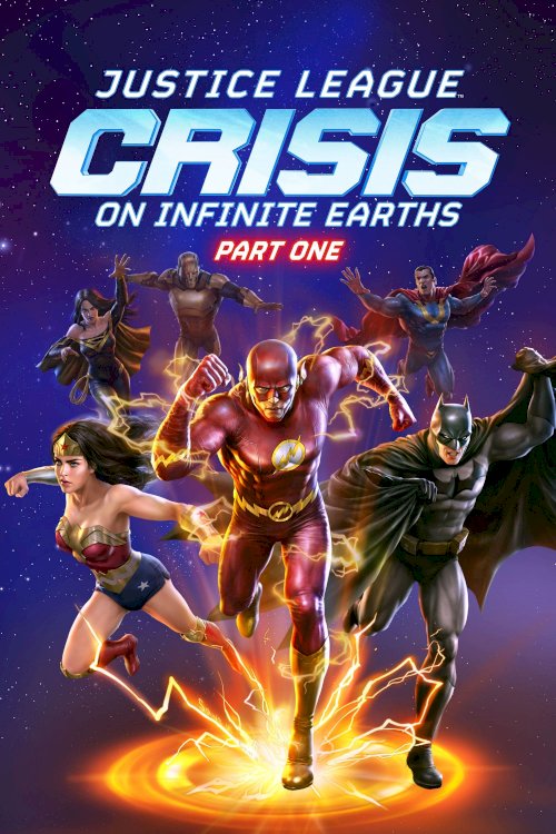 Justice League: Crisis on Infinite Earths Part One - Movie Poster Justice League: Crisis on Infinite Earths Part One - Movie Poster