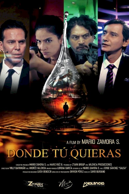 Donde Tú Quieras - Movie Poster Donde Tú Quieras - Movie Poster