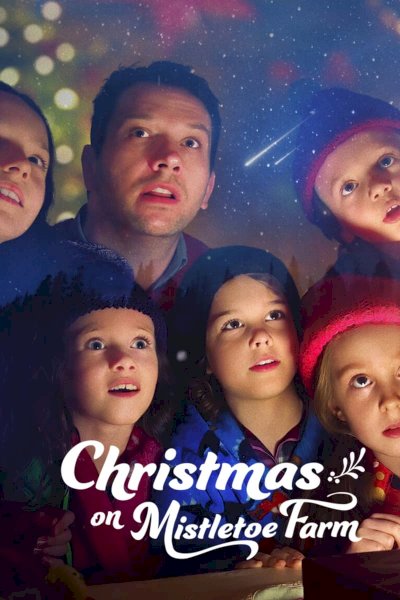 Christmas on Mistletoe Farm - Movie Poster Christmas on Mistletoe Farm - Movie Poster