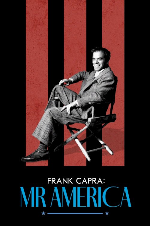 Frank Capra: Mr. America - Movie Poster Frank Capra: Mr. America - Movie Poster