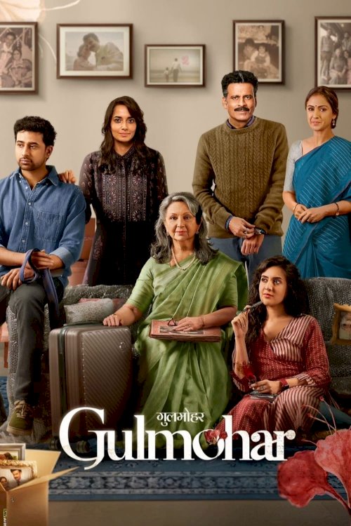 Gulmohar - Movie Poster Gulmohar - Movie Poster