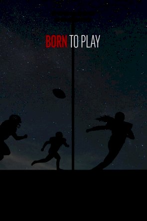 Born to Play - Movie Poster Born to Play - Movie Poster