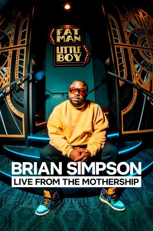 Brian Simpson: Live from the Mothership - Movie Poster Brian Simpson: Live from the Mothership - Movie Poster