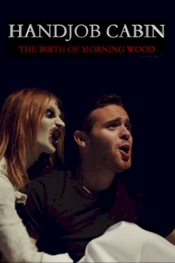 Handjob Cabin - Movie Poster Handjob Cabin - Movie Poster