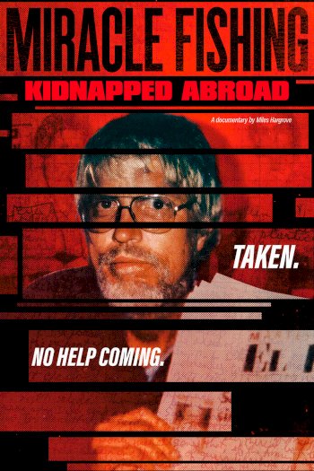 Miracle Fishing: Kidnapped Abroad - Movie Poster Miracle Fishing: Kidnapped Abroad - Movie Poster