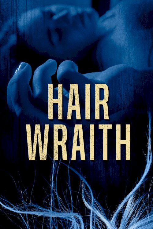 Hair Wraith - Movie Poster