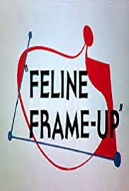 Feline Frame-Up - Movie Poster Feline Frame-Up - Movie Poster