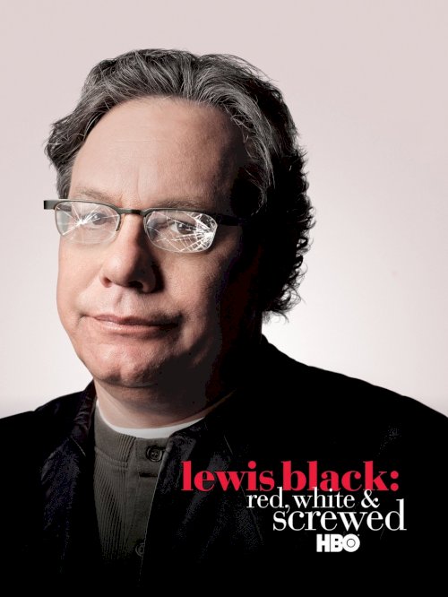 Lewis Black: Red, White & Screwed - Movie Poster Lewis Black: Red, White & Screwed - Movie Poster