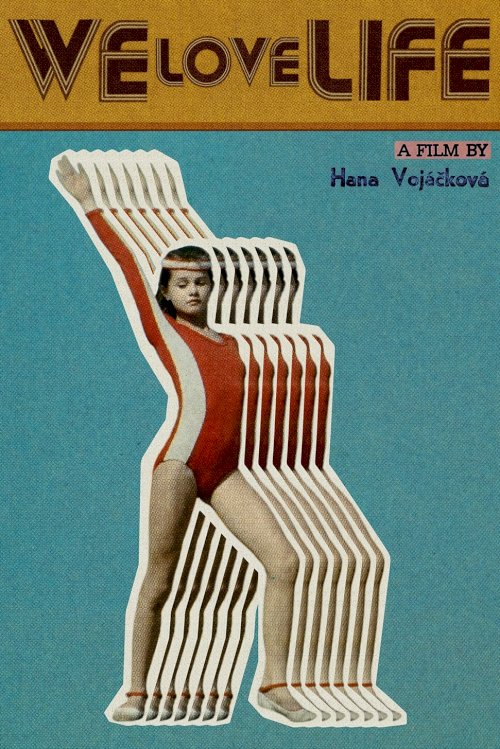 We Love Life - Movie Poster We Love Life - Movie Poster