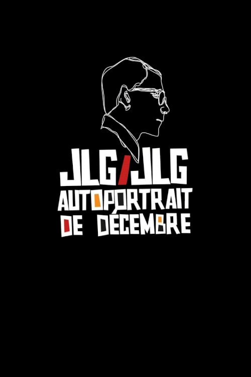 JLG/JLG: Self-Portrait in December - Movie Poster JLG/JLG: Self-Portrait in December - Movie Poster