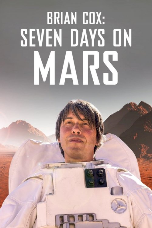 Brian Cox: Seven Days on Mars - Movie Poster Brian Cox: Seven Days on Mars - Movie Poster