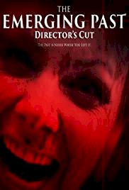 The Emerging Past Director's Cut - Movie Poster