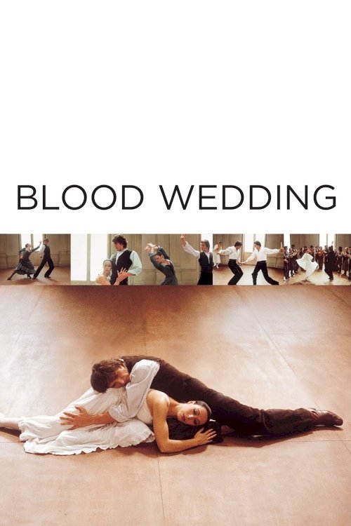 Blood Wedding - Movie Poster Blood Wedding - Movie Poster