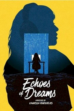 Echoes of Dreams - Movie Poster Echoes of Dreams - Movie Poster
