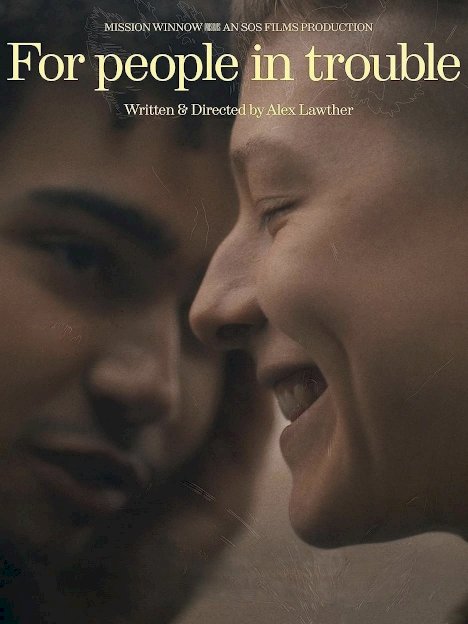 For People in Trouble - Movie Poster For People in Trouble - Movie Poster