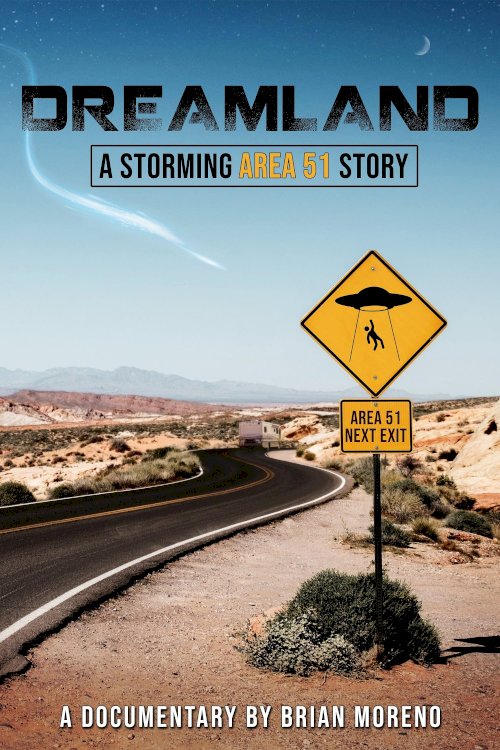 Dreamland: A Storming Area 51 Story - Movie Poster Dreamland: A Storming Area 51 Story - Movie Poster